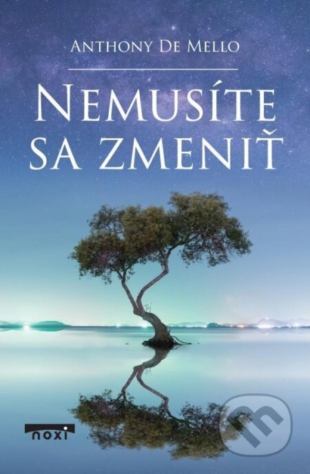 Nemusíte sa zmeniť - Anthony de Mello