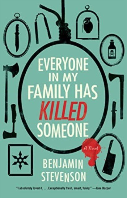 Everyone in My Family Has Killed Someone - A Novel (Stevenson Benjamin)(Paperback)