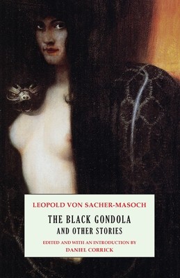 The Black Gondola and Other Stories (Von Sacher-Masoch Leopold)(Paperback)