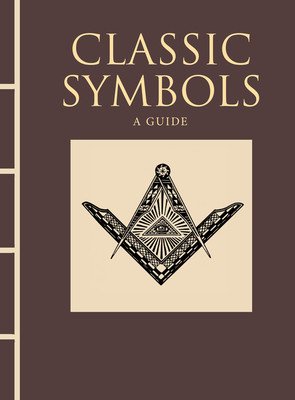 Classic Symbols: A Guide (Kerrigan Michael)(Pevná vazba)