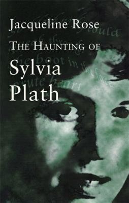 Haunting Of Sylvia Plath (Rose Jacqueline)(Paperback / softback)