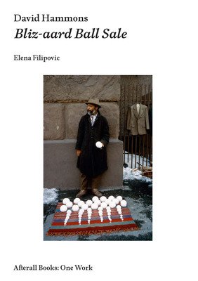 David Hammons - Bliz-aard Ball Sale (Filipovic Elena (Director Kunsthalle Basel))(Paperback / softback)