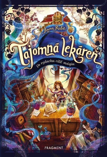 Tajomná lekáreň: Vo vzduchu cítiť mágiu - Anna Ruhe, Claudia Carls (ilustrátor)