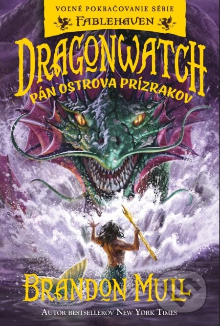 Dragonwatch 3: Pán Ostrova prízrakov - Brandon Mull