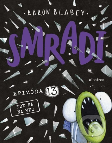 Smradi: Epizóda 13 - Aaron Blabey