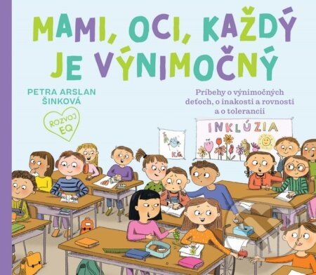 Mami, oci, každý je výnimočný - Petra Arslan Šinková