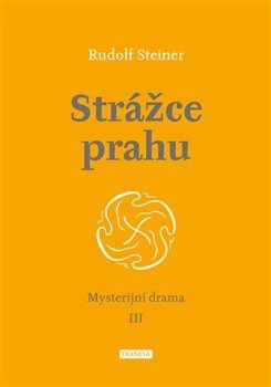 Strážce prahu - Rudolf Steiner