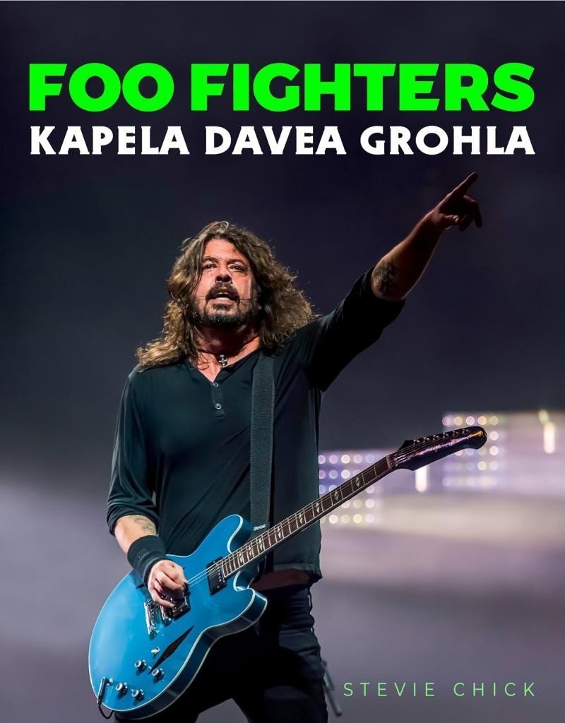 Foo Fighters - Kapela Davea Grohla - Stevie Chick