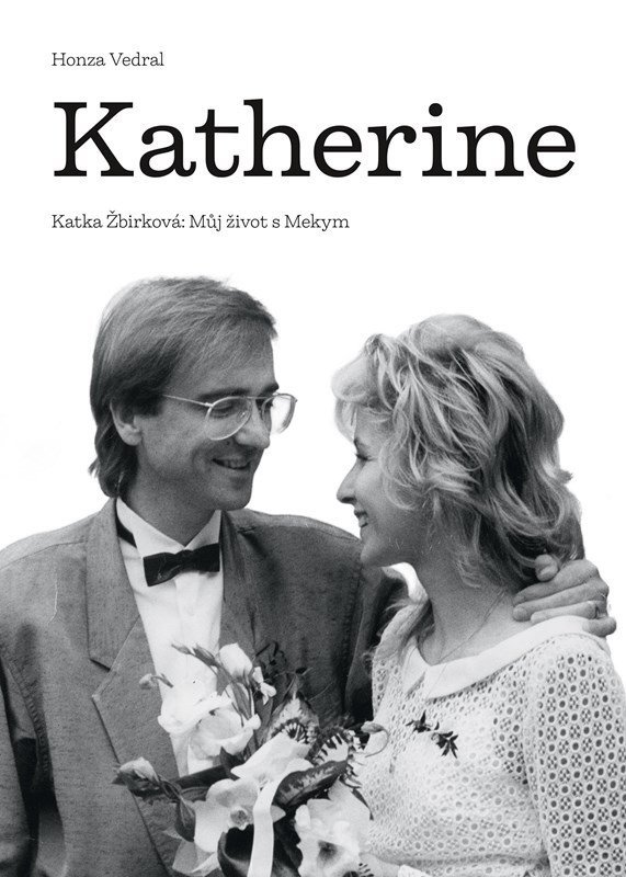 Katherine - Katka Žbirková: Můj život s Mekym - Jan Vedral