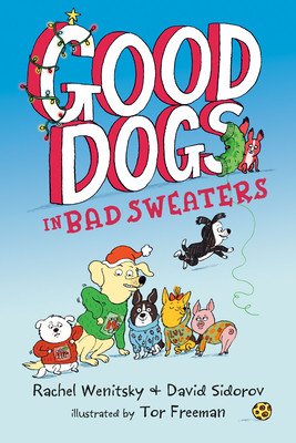 Good Dogs in Bad Sweaters (Wenitsky Rachel)(Paperback)