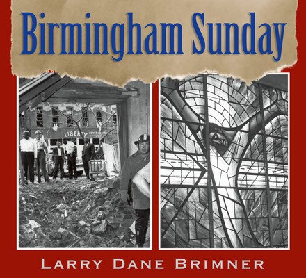 Birmingham Sunday (Brimner Larry Dane)(Paperback)