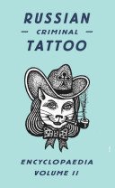 Russian Criminal Tattoo Encyclopaedia, Volume II (Baldaev Danzig)(Pevná vazba)