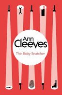 The Baby Snatcher (Cleeves Ann)(Paperback)