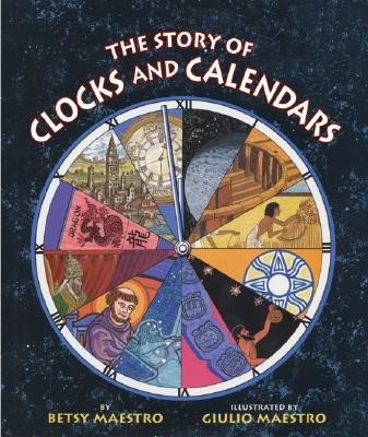 The Story of Clocks and Calendars (Maestro Betsy)(Paperback)