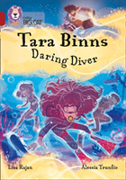 Tara Binns: Daring Diver - Band 14/Ruby (Rajan Lisa)(Paperback / softback)