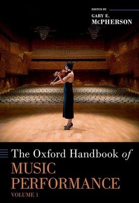 The Oxford Handbook of Music Performance, Volume 1 (McPherson Gary)(Pevná vazba)