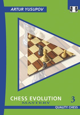 Chess Evolution 3: Mastery (Yusupov Artur)(Paperback)