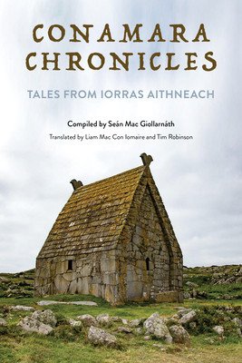 Conamara Chronicles: Tales from Iorras Aithneach (Mac Giollarnth Sen)(Paperback)