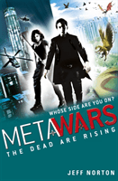 MetaWars: The Dead are Rising - Book 2 (Norton Jeff)(Paperback / softback)
