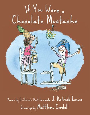 If You Were a Chocolate Mustache (Lewis J. Patrick)(Paperback)