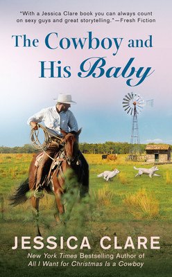 The Cowboy and His Baby (Clare Jessica)(Mass Market Paperbound)