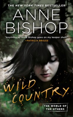 Wild Country (Bishop Anne)(Mass Market Paperbound)