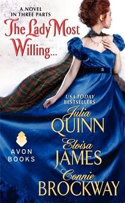 The Lady Most Willing...: A Novel in Three Parts (Quinn Julia)(Mass Market Paperbound)