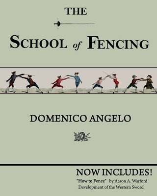 The School of Fencing (Angelo Domenico)(Paperback)