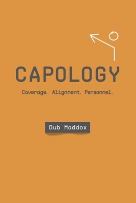 Capology: Coverage. Alignment. Personnel (Maddox Dub)(Paperback)