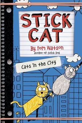Stick Cat: Cats in the City (Watson Tom)(Pevná vazba)