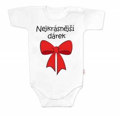 Body krátký rukáv s vtipným textem Baby Nellys, Nejkrásnější dárek, bílé, vel. 56 (1-2m)