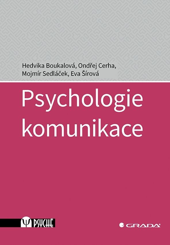 E-kniha: Psychologie komunikace od Boukalová Hedvika