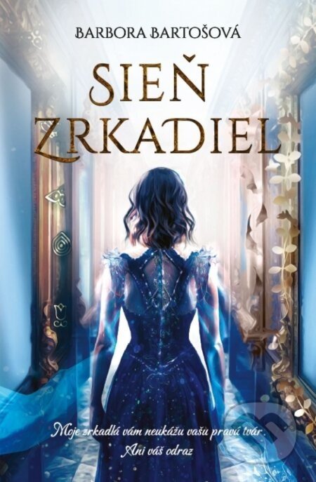 Sieň zrkadiel - Barbora Bartošová
