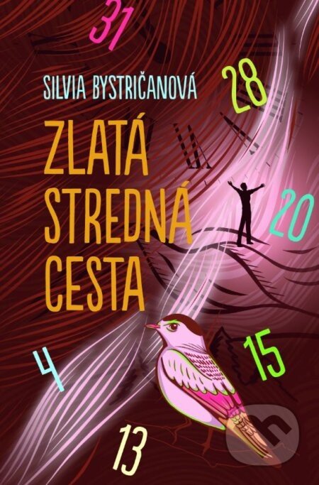 Zlatá stredná cesta - Silvia Bystričanová
