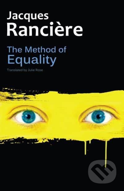 The Method of Equality - Jacques Rancière