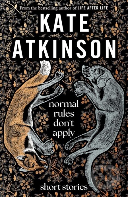 Normal Rules Don't Apply - Kate Atkinson