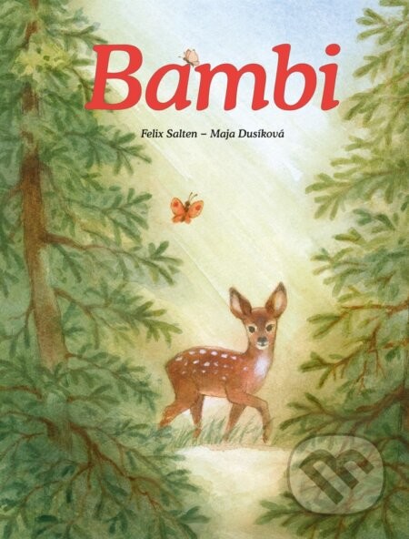 Bambi - Felix Salten, Maja Dusíková (ilustrátor)