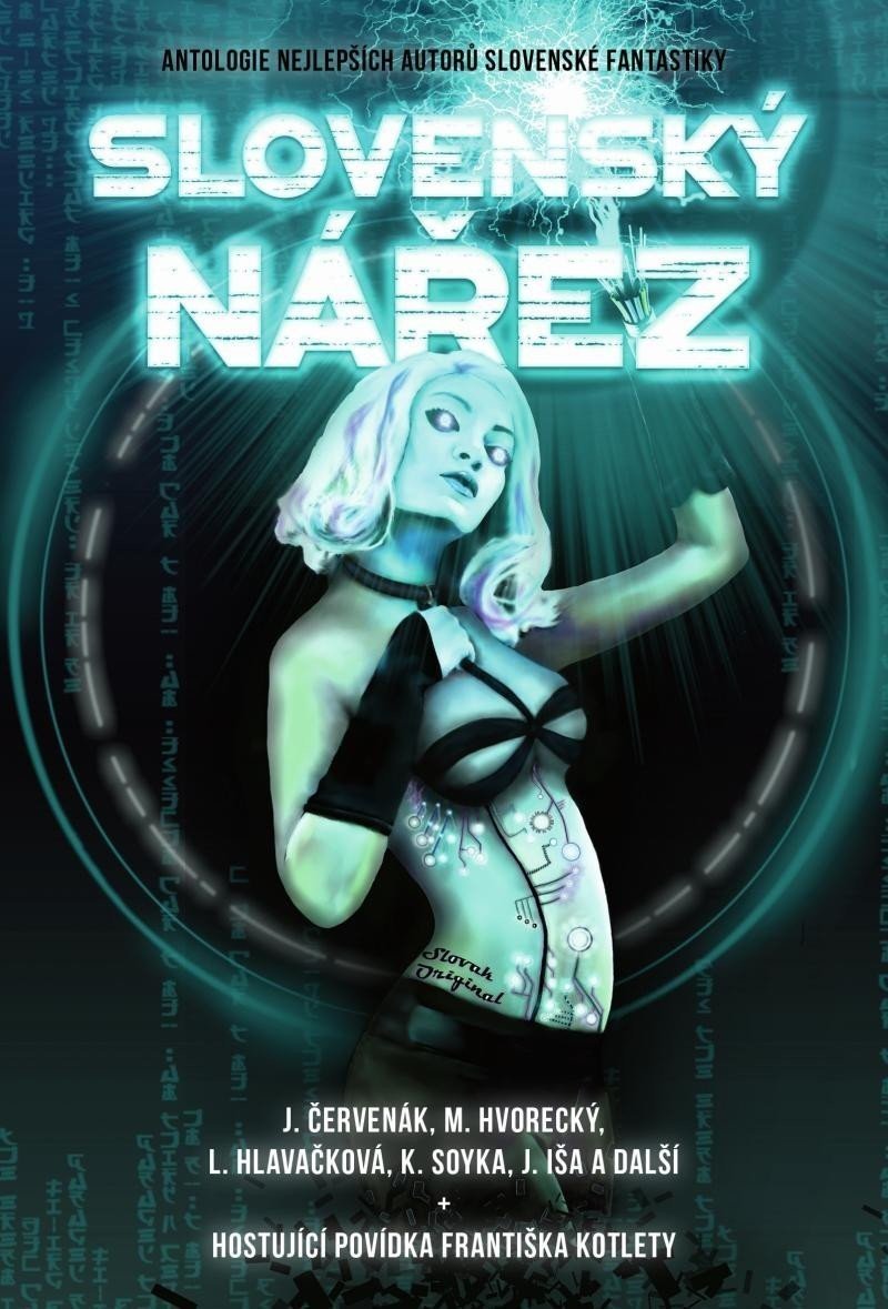 Slovenský nářez - Antologie nejlepších autorů slovenské fantastiky - Leoš Kyša