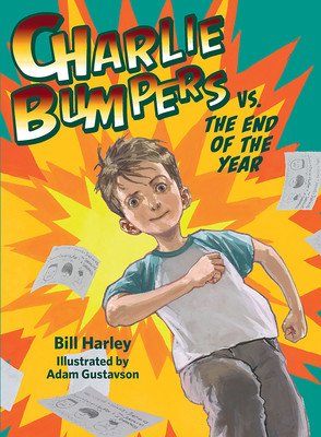 Charlie Bumpers vs. the End of the Year (Harley Bill)(Paperback)