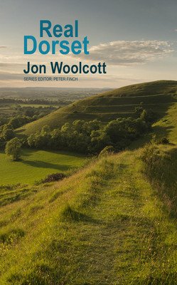 Real Dorset (Woolcott Jon)(Paperback)