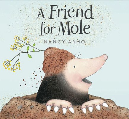 A Friend for Mole (Armo Nancy)(Paperback)
