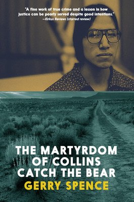 The Martyrdom of Collins Catch the Bear (Spence Gerry)(Paperback)