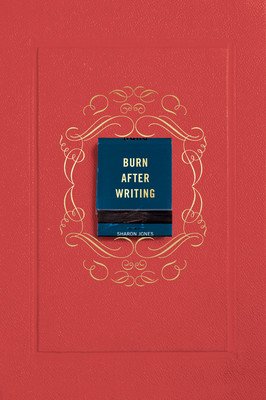 Burn After Writing (Coral) (Jones Sharon)(Paperback)