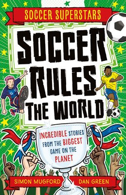 Soccer Superstars: Soccer Rules the World (Mugford Simon)(Paperback)