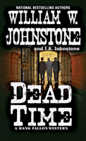 Dead Time (Johnstone William W.)(Mass Market Paperbound)