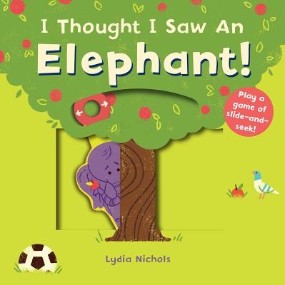 I Thought I Saw an Elephant! (Templar Books)(Board Books)
