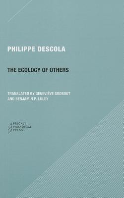 The Ecology of Others (Descola Philippe)(Paperback)