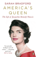 America's Queen - The Life of Jacqueline Kennedy Onassis (Bradford Sarah)(Paperback / softback)