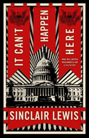 It Can't Happen Here - What Will Happen When America Has a Dictator? (Lewis Sinclair)(Paperback / softback)