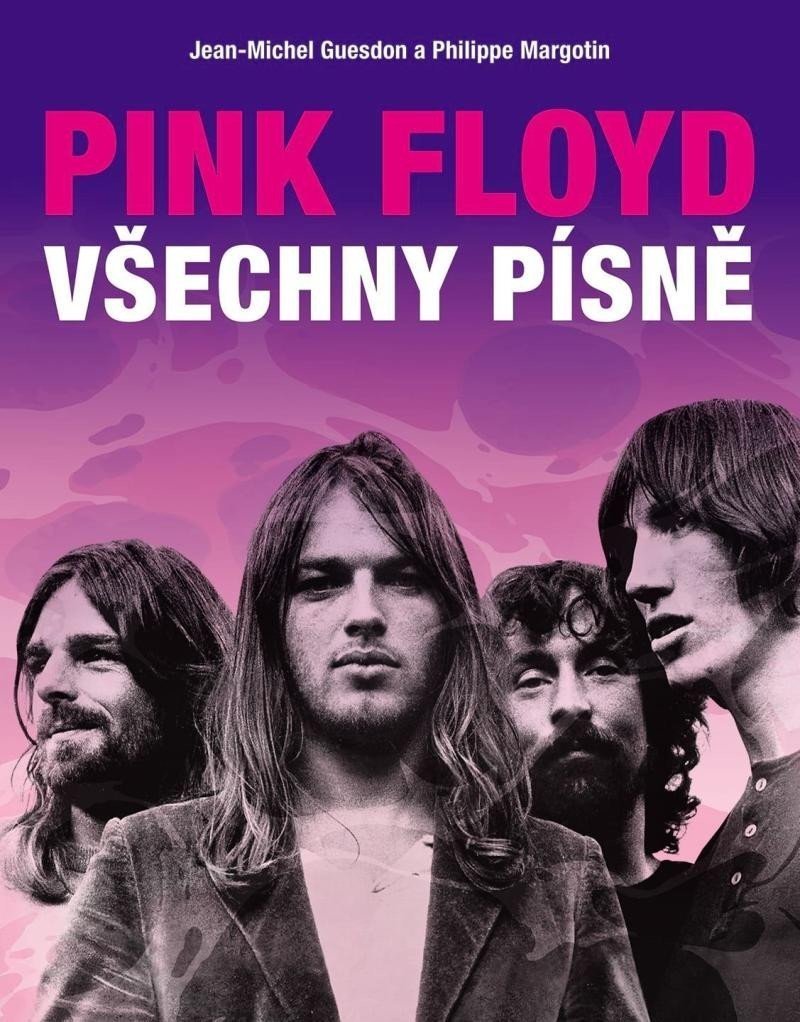 Pink Floyd - Všechny písně - Jean-Michel Guesdon